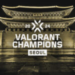 VALORANT Champions 2024: Seoul Gears Up for Global Showdown