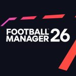 Football Manager 26 Announced with Game Footage Tease